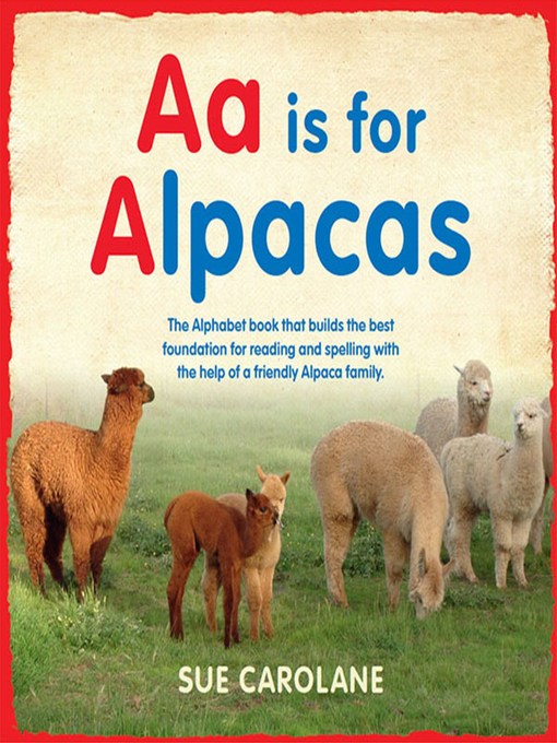Title details for Aa Is for Alpacas by Sue Carolane - Available